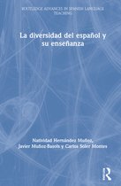 Routledge Advances in Spanish Language Teaching- La diversidad del español y su enseñanza