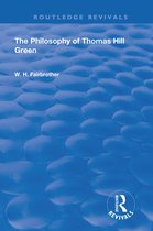 Routledge Revivals-The Philosophy Of Thomas Hill Green