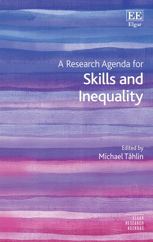 Elgar Research Agendas A Research Agenda For Skills And Inequality elgar-research-agendas-a-research-agenda-for-skills-and-inequality