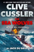 An Isaac Bell Adventure- Clive Cussler The Sea Wolves