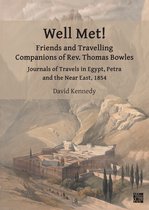 Archaeological Lives- Well Met! Friends and Travelling Companions of Rev. Thomas Bowles