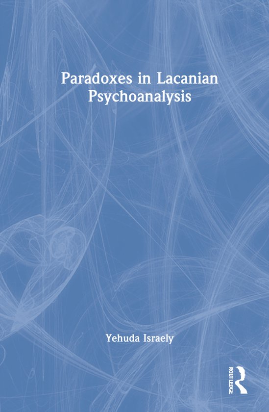 Paradoxes in Lacanian Psychoanalysis - cover