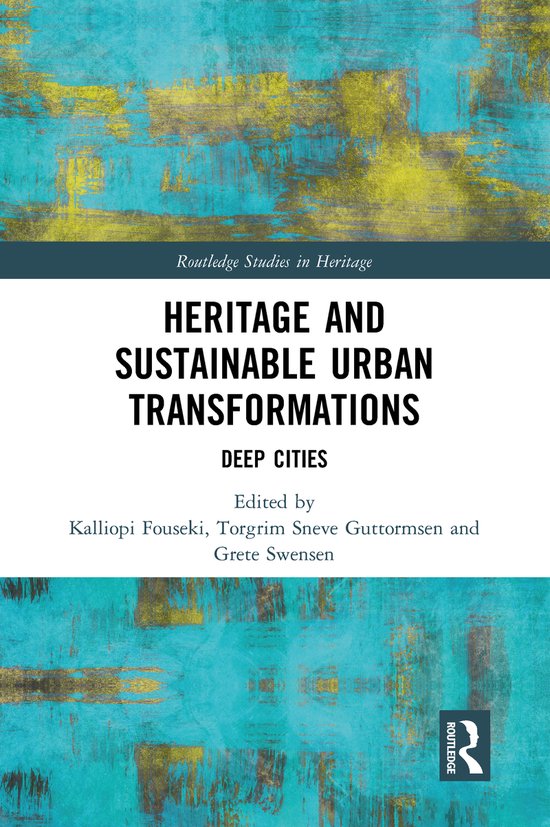 Routledge Studies in Heritage- Heritage and Sustainable Urba ... - cover