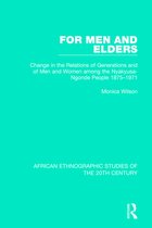 African Ethnographic Studies of the 20th Century- For Men and Elders