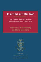 Justice, International Law and Global Security- In a Time of Total War