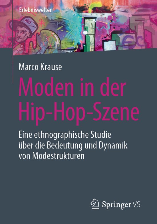 Erlebniswelten- Moden in der Hip-Hop-Szene - cover