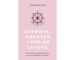 Overwin je angsten uit vorige levens