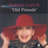 Barbara Carroll - Old Friends (CD)