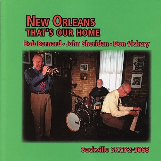 Bob Barnard, John Sheridan, Don Vickery That's Our Home (CD), Bob