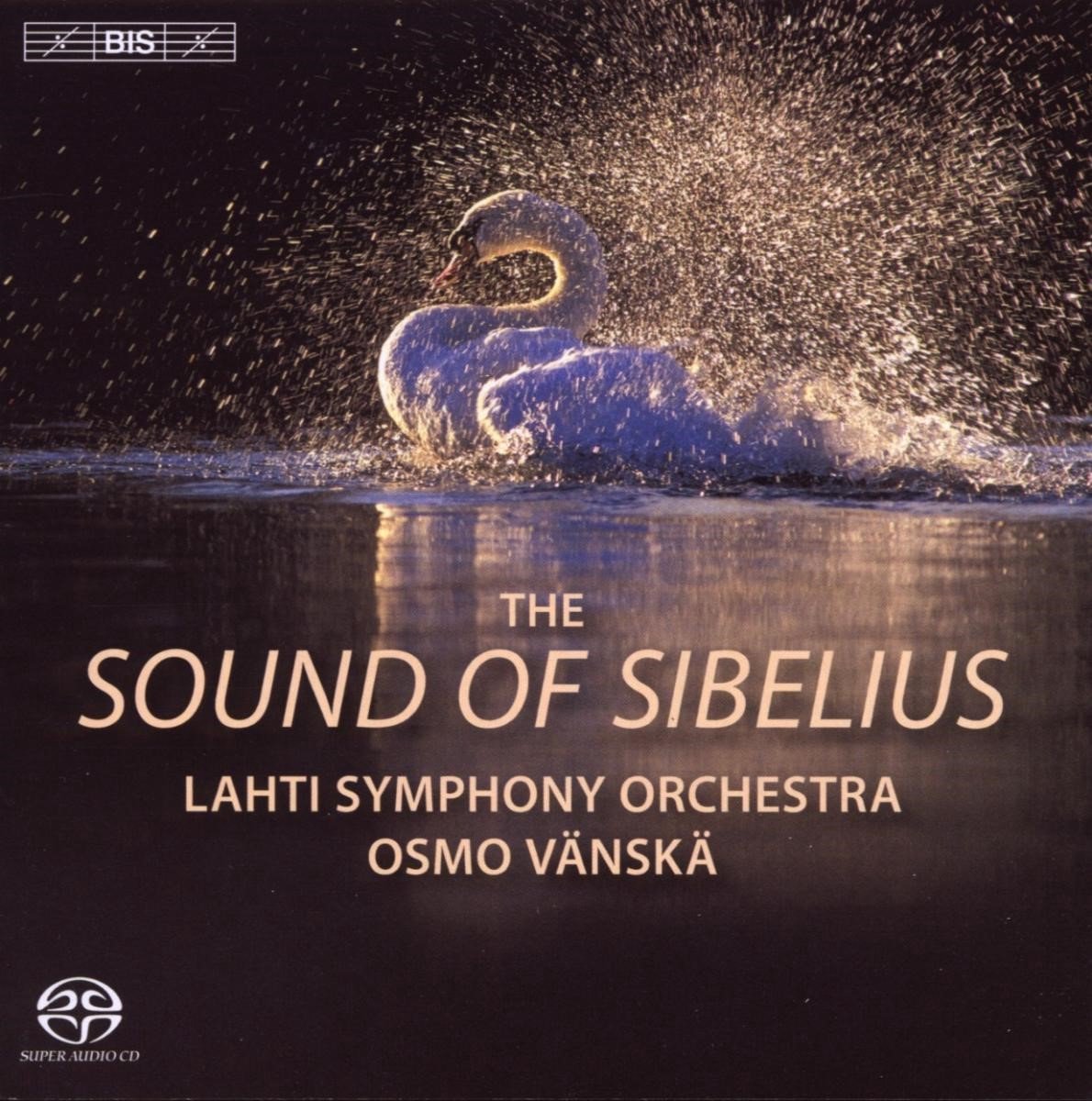 Lahti Symphony Orchestra, Osmo Vänskä - The Sound Of Sibelius (SACD)