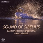 Lahti Symphony Orchestra - Sibelius: The Sound Of Sibelius (Super Audio CD)