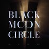 Black Moon Circle - Leave The Ghost Behind (CD | LP) (Coloured Vinyl)