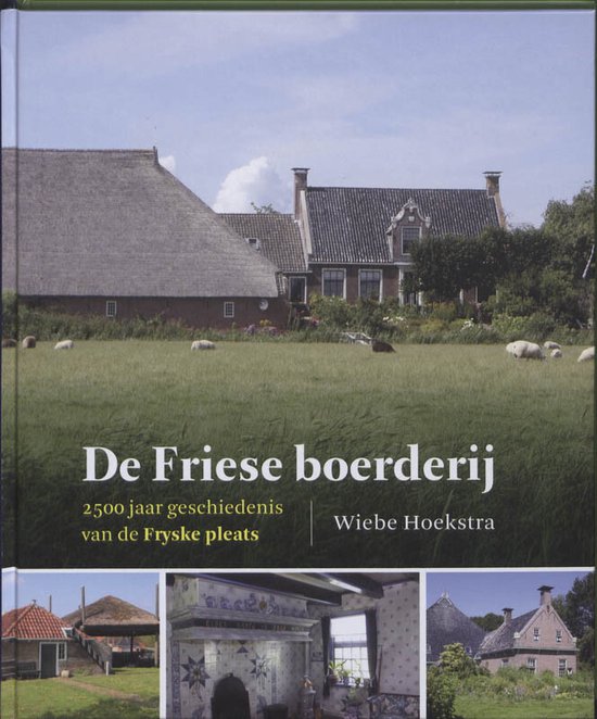 Cover van het boek 'De friese boerderij' van W Hoekstra