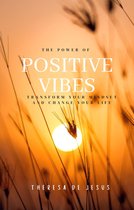 The Power of Positive Vibes