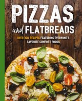 The Art of Entertaining- Pizzas and Flatbreads