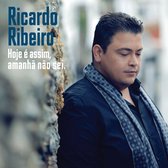 Ricardo Ribeiro - Hoje é Assim, Amanha Nao Sei (CD)