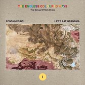 Fontaines D.C. & Let's Eat Grandma - The Endless Coloured Ways: The Songs Of Nick Drake (7" Vinyl Single)