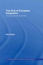 Routledge/UACES Contemporary European Studies-The End of European Integration