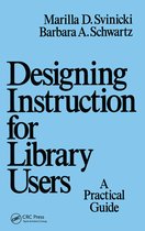 Books in Library and Information Science Series- Designing Instruction for Library Users