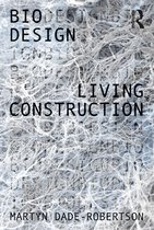 Bio Design- Living Construction