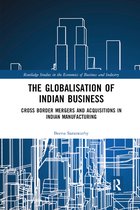 Routledge Studies in the Economics of Business and Industry-The Globalisation of Indian Business