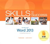 Skills for Success, Office 2013- Skills for Success with Word 2013 Comprehensive