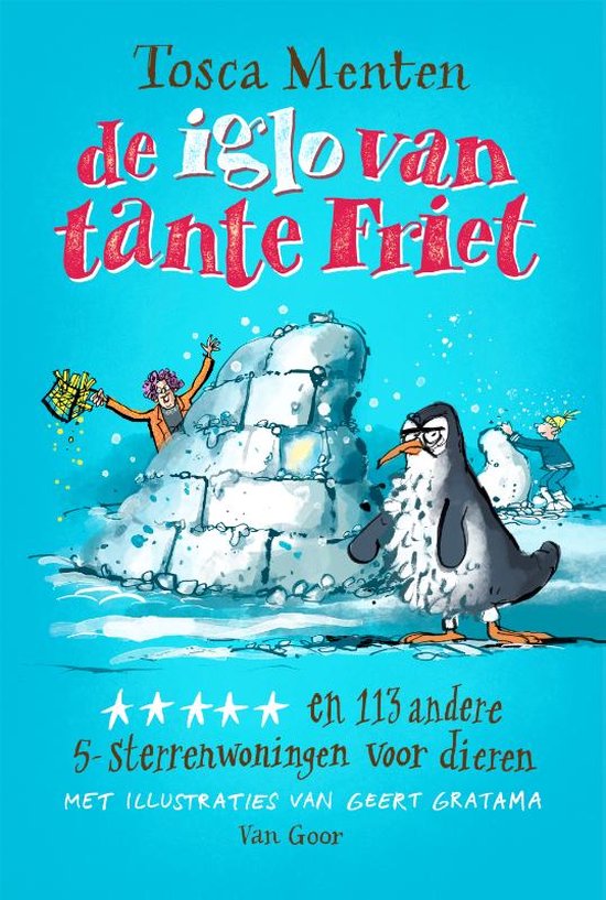 De iglo van tante Friet