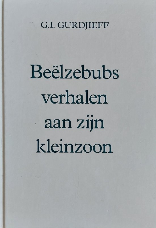 Cover van het boek 'Beelzebubs verhalen aan zijn kleinzoon' van G.I. Gurdjieff