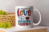 Mok All you need is love and a good cup of coffee - Koffie - Coffee - Koffieliefheber - Coffee lover - Cadeau - cup of coffee