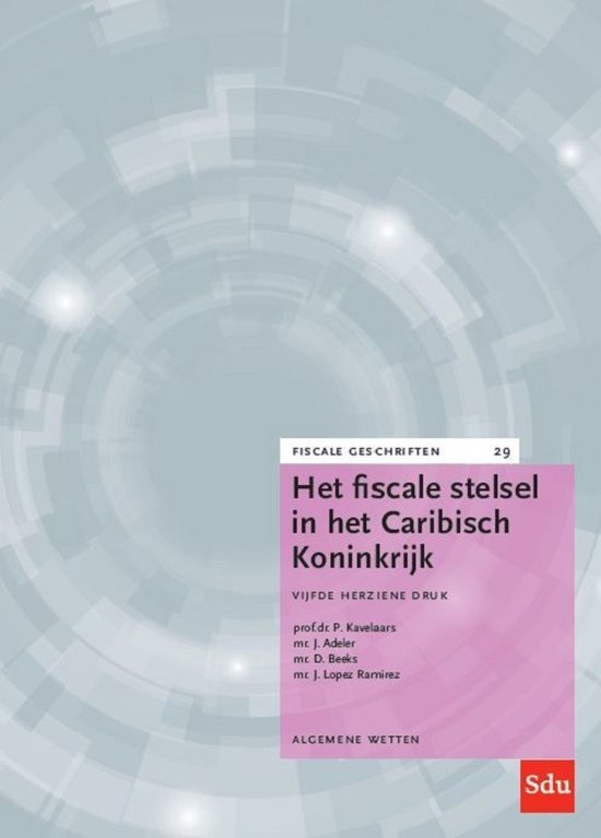 Fiscale geschriften 29 - Het fiscale stelsel in het Caribisc ... - cover