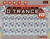 Gary D. presents D.Trance 10