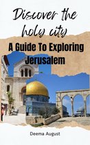 Travel Guide - Discover The Holy City