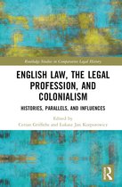 Routledge Studies in Comparative Legal History- English Law, the Legal Profession, and Colonialism