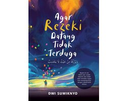 Agar Rezeki Datang Tidak Terduga