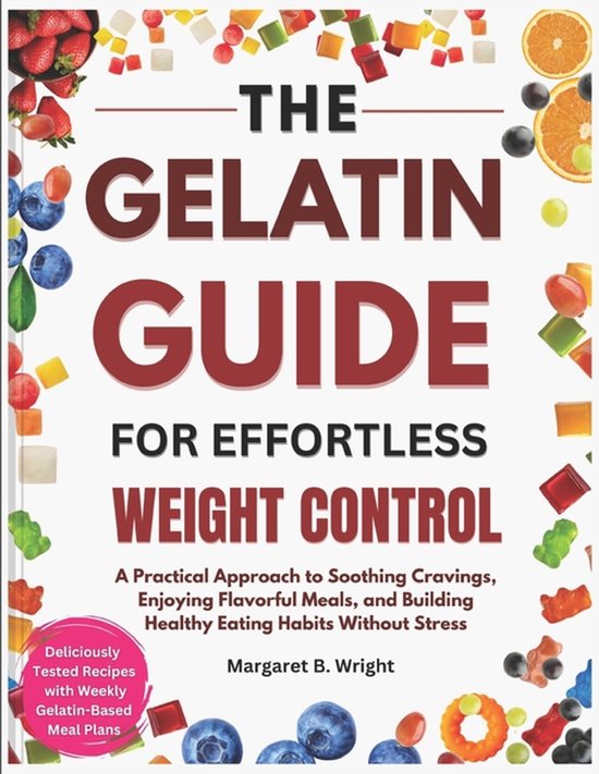 The Gelatin Guide for Effortless Weight Control - cover