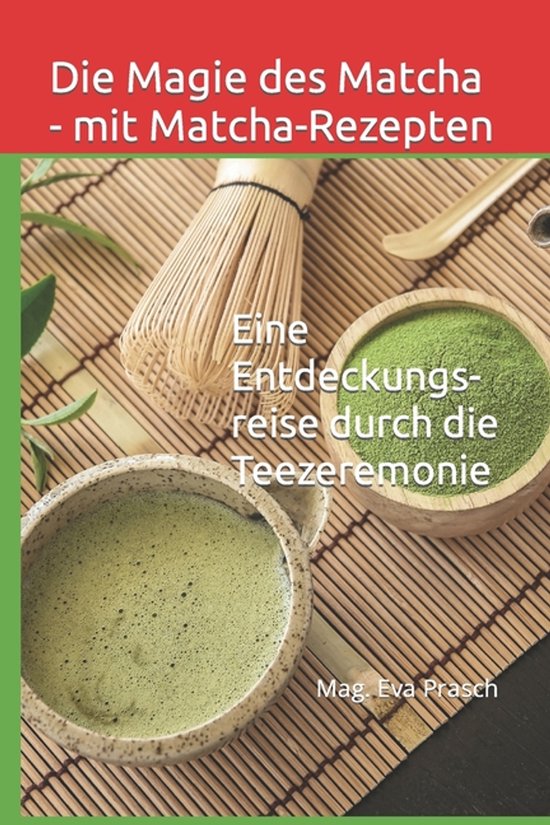 Japan, Das Land Der Aufgehenden Sonne-Die Magie des Matcha - ... - cover