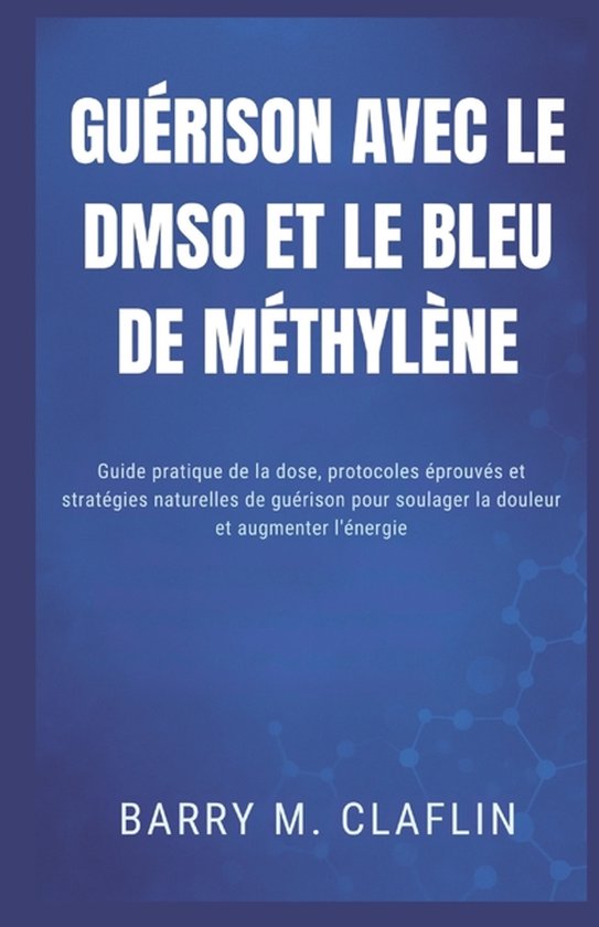 Guérison Avec Le Dmso Et Le Bleu de Méthylène - cover