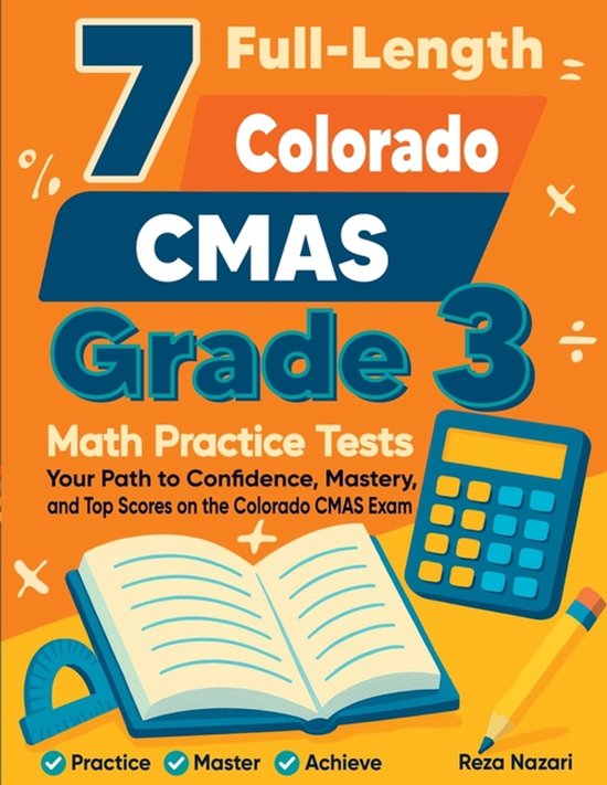 7 Full-Length Colorado CMAS Grade 3 Math Practice Tests - cover