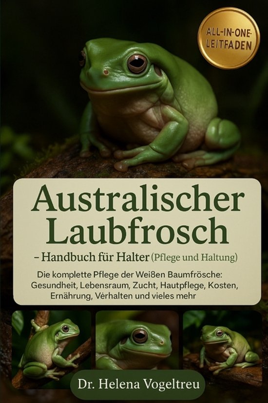 Australischer Laubfrosch - Handbuch für Halter (Pflege und  ... - cover