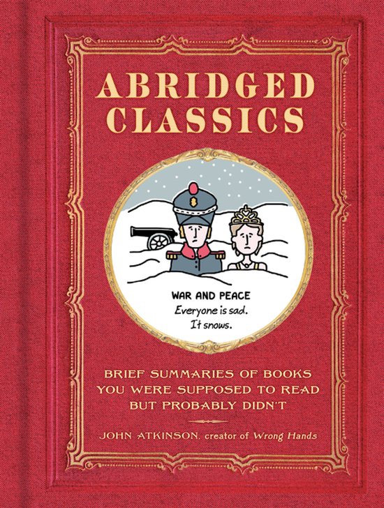 Abridged Classics Brief Summaries of Books You Were Supposed ... - cover
