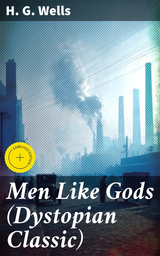 Men Like Gods (Dystopian Classic) - cover