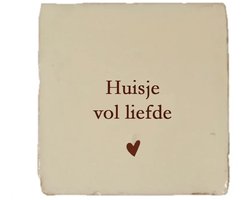 Gekleurd tegeltje - Huisje vol liefde - Beige - Handgemaakte tegel | Spreuktegel | Tegeltjes met Spreuken | Tegeltjeswijsheid | Tegeltje tekst | Origineel cadeau