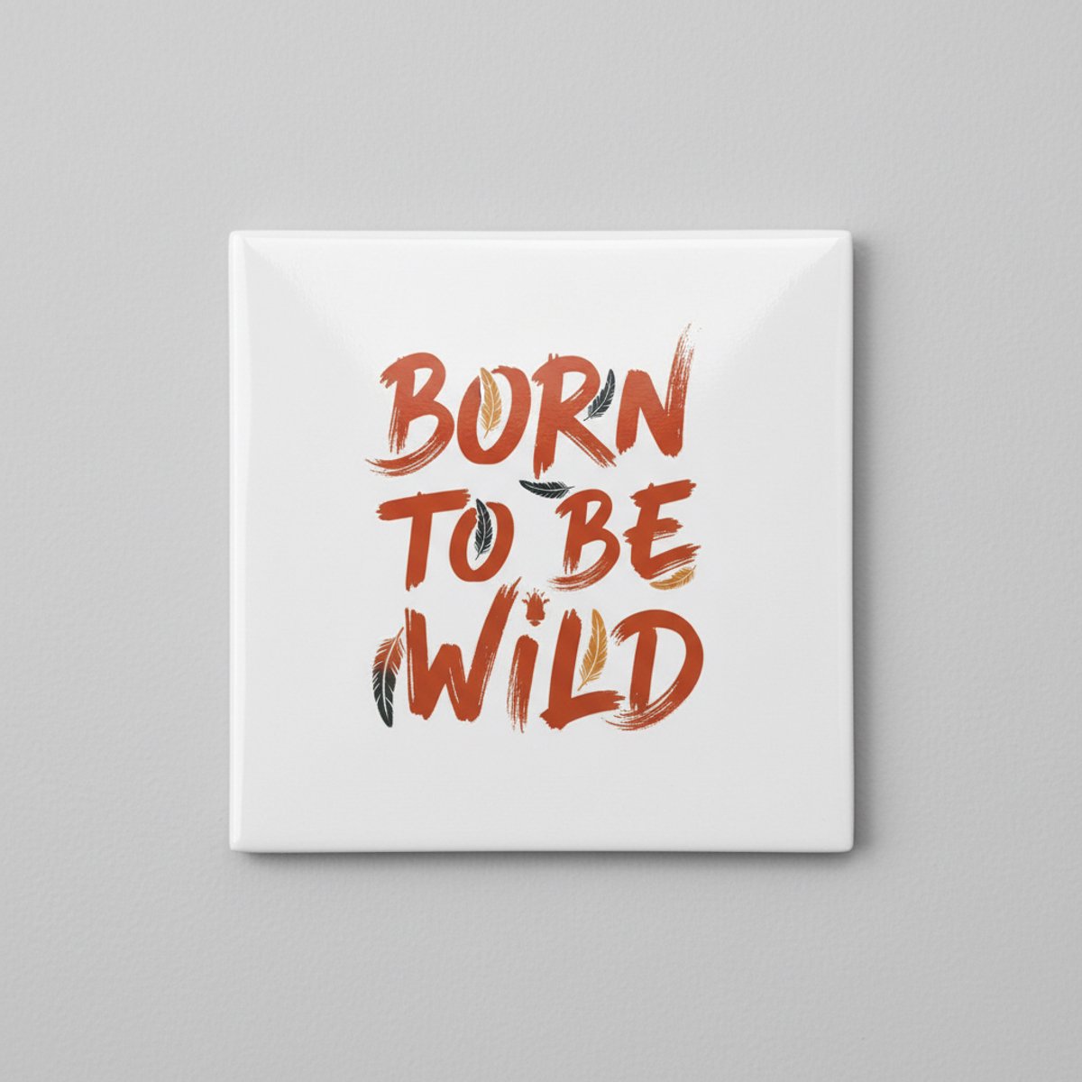 Nevolis “Born to Be Wild” Quote Tegel 15×15 cm – Stoere Motivatie Keramische Wanddecoratie & Cadeau Multi Color