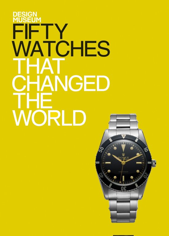 Design Museum Fifty - Fifty Watches That Changed the World - cover