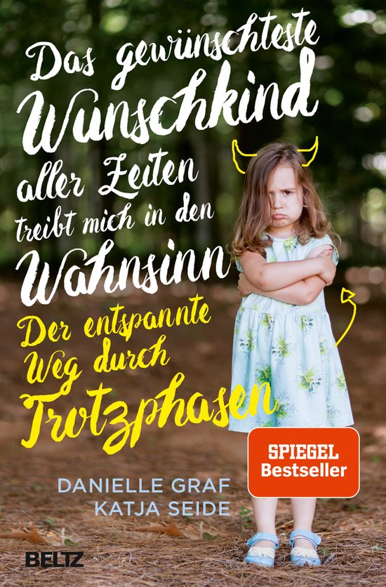 Das gewünschteste Wunschkind aller Zeiten treibt mich in de ... - cover