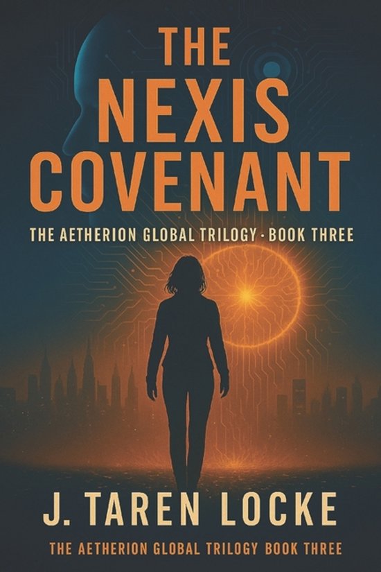 The Aetherion Global Trilogy-The Nexis Covenant - cover