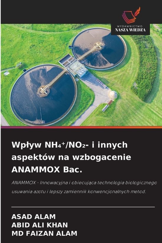 Wplyw NH₄⁺/NO₂- i innych aspektów na wzbogacenie ANAMMOX Bac.
