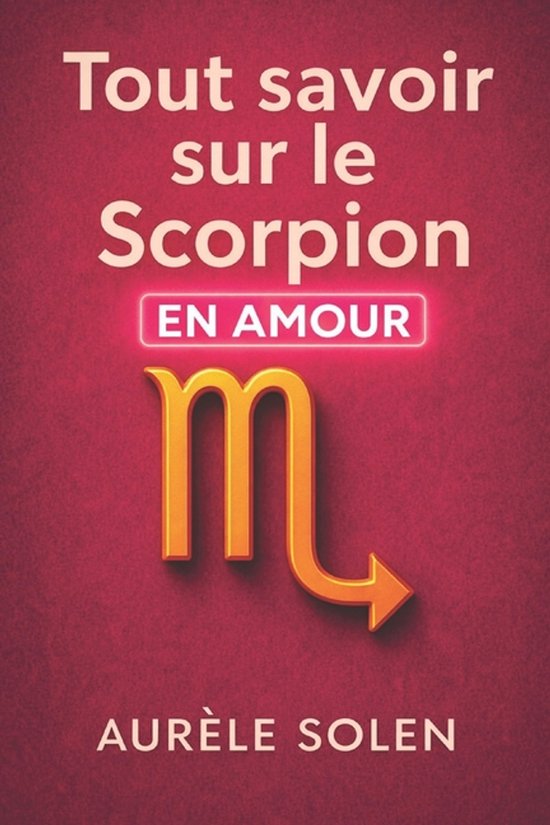 Tout savoir sur le scorpion - cover