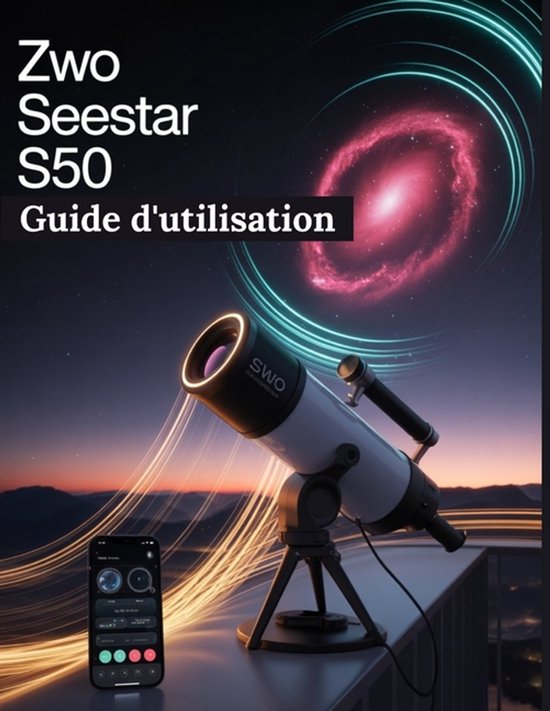 ZWO Seestar S50 Guide d'utilisation - cover