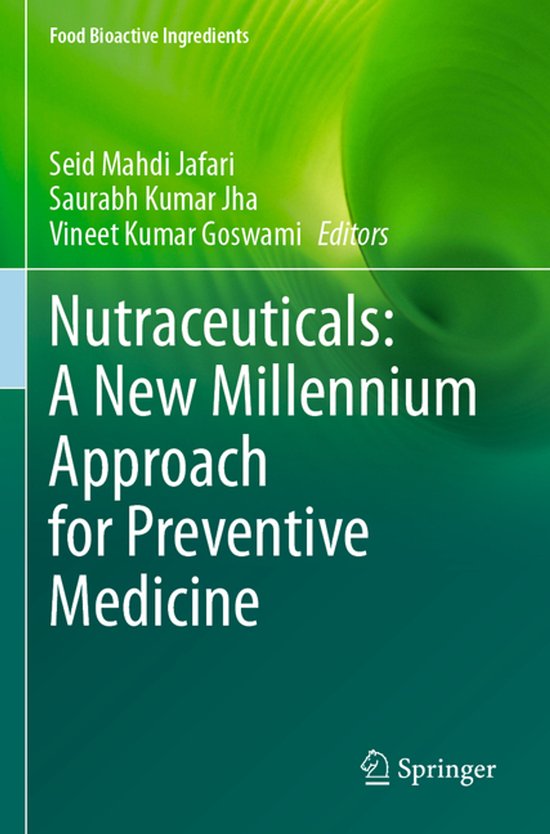 Food Bioactive Ingredients- Nutraceuticals: A New Millennium Approach for Preventive Medicine